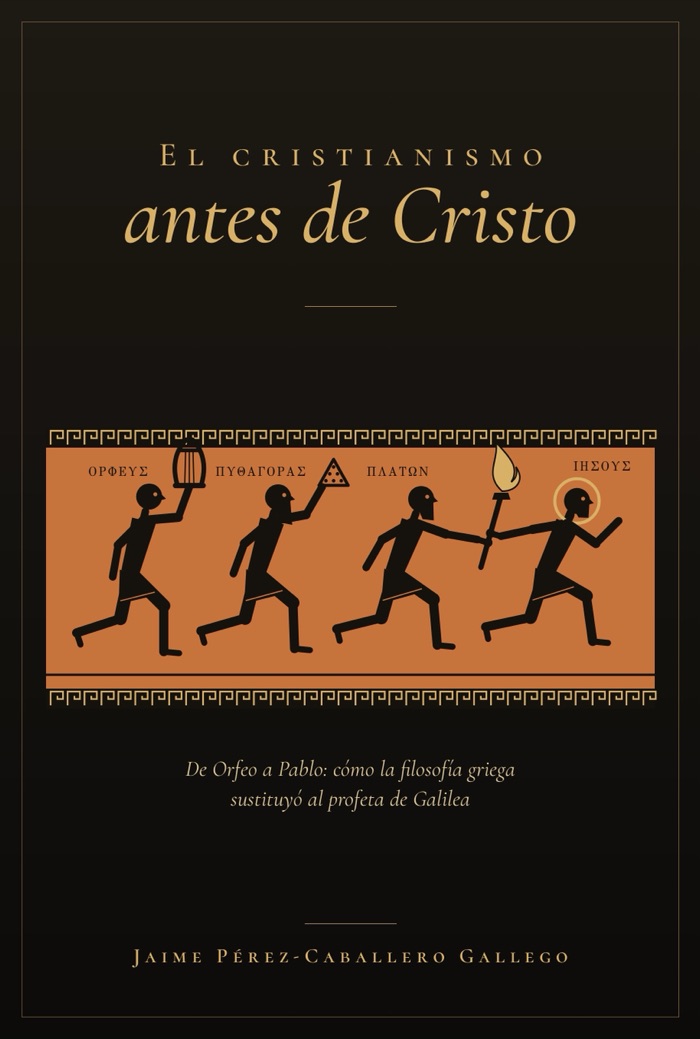 Portada de «El cristianismo antes de Cristo», de Jaime Pérez-Caballero Gallego